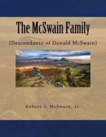 The McSwain Family: {Descendants of Donald McSwain} 1539770311 Book Cover