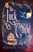 The Luck Child 1948896214 Book Cover