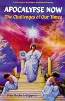 Apocalypse Now: The Challenge of Our Times (Llewellyn's Spiritual Sciences Series) 0875426778 Book Cover