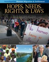 Hopes, Needs, Rights and Laws: How Do Governments and Citizens Manage Migration and Settlement? 0778751953 Book Cover