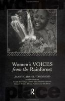 Women's Voices From the Rainforest (International Studies of Women and Place) 0415105323 Book Cover