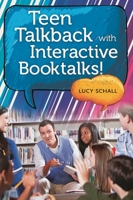 Teen Talkback with Interactive Booktalks! 1610692896 Book Cover