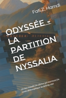 Odyssée -La Partition de Nyssalia: Un don maudit.Un silence qui murmure.Un conte philosophique au delà du réel (French Edition) B0FPXGHF7J Book Cover