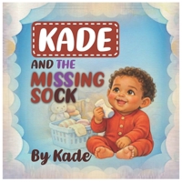 Kade and the missing sock B0H1H78HCK Book Cover