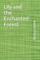 Lily and the Enchanted Forest B0BW3453MS Book Cover