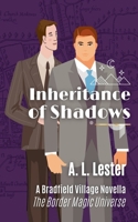 Inheritance of Shadows 1393312241 Book Cover