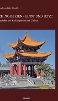 Chinoiserien - einst und jetzt: Aspekte der Kulturgeschichte Chinas 3991302241 Book Cover