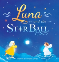 Luna and the Star Ball B0H3FVSTN5 Book Cover