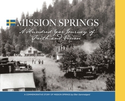 MISSION SPRINGS A Hundred Year Journey of Faith and Vision B0GTC3LWNJ Book Cover