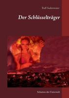 Der Schlüsselträger (German Edition) 3740708557 Book Cover