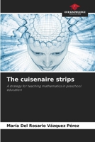 The cuisenaire strips 6208409004 Book Cover