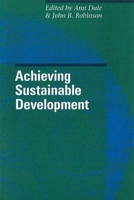 Achieving Sustainable Development 0774805404 Book Cover