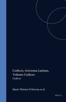 Avicenna Latinus. Codices. Codices Descripsit M.-T. d'Alverny. Addenda Collegerunt S. Van Riet Et P. Jodogne 2803101246 Book Cover