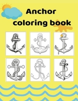 Anchor Coloring book: Relaxing coloring book B08J5HLX7D Book Cover