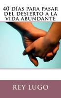 40 d�as para pasar del desierto a la vida abundante 1519636237 Book Cover