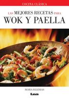 Las mejores recetas para wok y paella 9876348744 Book Cover