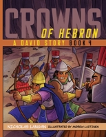 Crowns of Hebron : Book 4 1632963655 Book Cover