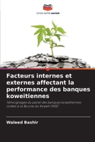 Facteurs internes et externes affectant la performance des banques koweïtiennes (French Edition) 6208917948 Book Cover