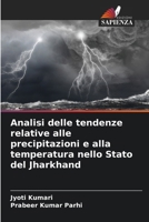 Analisi delle tendenze relative alle precipitazioni e alla temperatura nello Stato del Jharkhand 6200037922 Book Cover