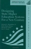 Designing State Higher Education Systems For A New Century: (American Council on Education Oryx Press Series on Higher Education) 1573561746 Book Cover