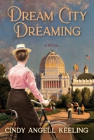Dream City Dreaming B0C5324R47 Book Cover
