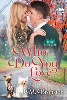 Who Do You Love? 1516103211 Book Cover