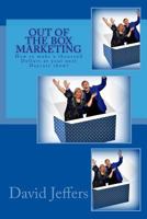 Out of the Box Marketing: How to Make $1000 at Your Next Daycare Show! 1514296969 Book Cover