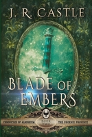Blade of Embers: The Phoenix Province #2 B09BYDSXYD Book Cover