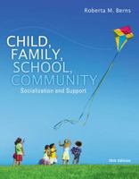 Child, Family, School, Community: Socialization and Support 1111830967 Book Cover