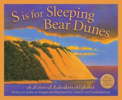 S Is for Sleeping Bear Dunes: A National Lakeshore Alphabet 1585369179 Book Cover