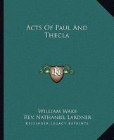 Acta Pauli et Theclae 1425317391 Book Cover