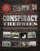 Conspiracy Theories The Worlds Biggest Mysteries Uncovered 1838521879 Book Cover