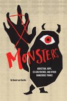 Monsters: Addiction, Hope, Ex-Girlfriends, and Other Dangerous Things 194550076X Book Cover