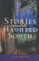 Stories from the Haunted South 1578066611 Book Cover