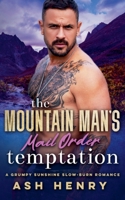 The Mountain Man's Mail Order Temptation (Mountain Men of White Falls) B0GNF43P6H Book Cover