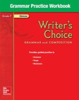 Writer's Choice, Grade 7, Grammar Practice Workbook 007889946X Book Cover