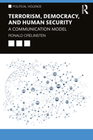 Terrorism, Democracy and Human Security: A Communication Model 0367860872 Book Cover
