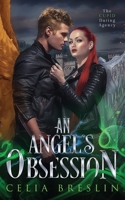 An Angel's Obsession (The Cupid Dating Agency) B0FD5D4ZCQ Book Cover
