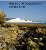 The South Downs Way. Belinda Knox 0711228531 Book Cover