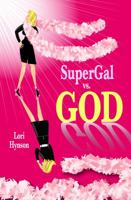 SuperGal vs God 0989079007 Book Cover