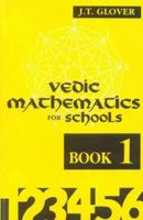 Vedic Mathematics for Schools, Book 1 8120813189 Book Cover