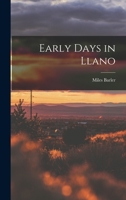 Early Days in Llano 1014865794 Book Cover