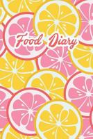 Food Diary : 90-Day Food and Exercise Journal 1973724170 Book Cover