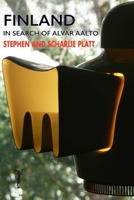 Finland: In search of Alvar Aalto 1912460343 Book Cover