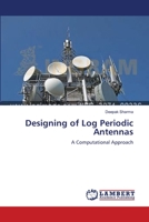 Designing of Log Periodic Antennas: A Computational Approach 365915556X Book Cover