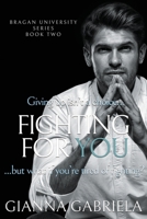 Fighting For You 1790318831 Book Cover