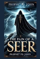 The Pain of a Seer B0FLT69Z2S Book Cover