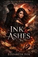 Ink & Ashes: The Awakening (The Blood-Born Series) B0GWR5X12N Book Cover