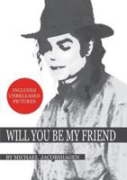 Will You Be My Friend: Michael Jackson 3848232421 Book Cover