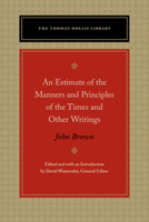 An Estimate of the Manners and Principles of the Times and Other Writings 0865979103 Book Cover
